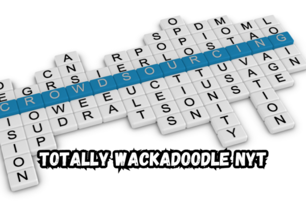 totally wackadoodle nyt